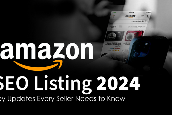 Navigating Amazon’s 2024 Seller Updates: Mastering the Art of Visibility
