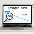 How to Lower Your Amazon PPC ACoS Without Cutting Sales